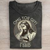 Thats Not What I Said T-shirt